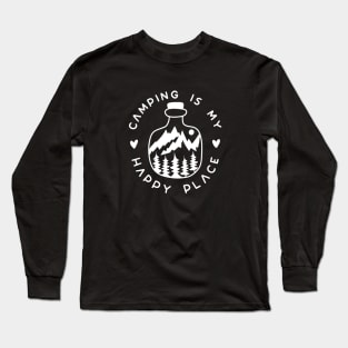Camping is my happy place Long Sleeve T-Shirt